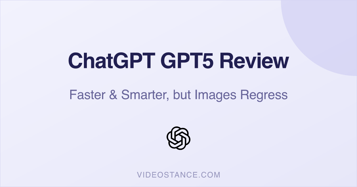 ChatGPT GPT5 Review: Faster & Unified, but Images Regress