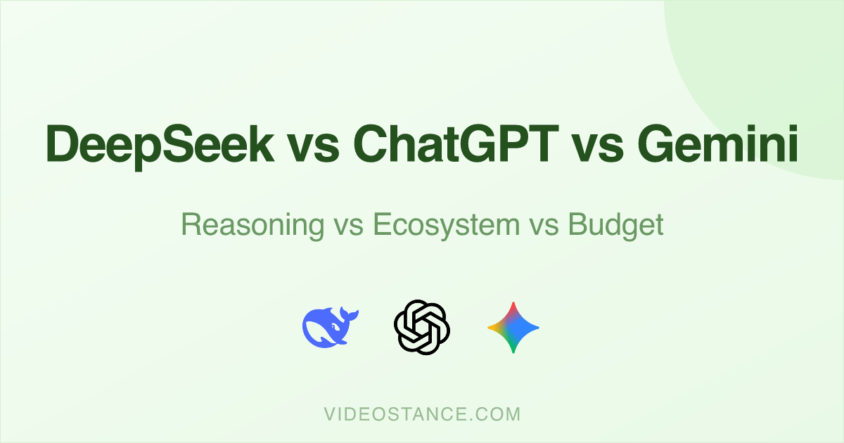 DeepSeek vs ChatGPT vs Gemini: Reasoning, Ecosystem, or Budget?